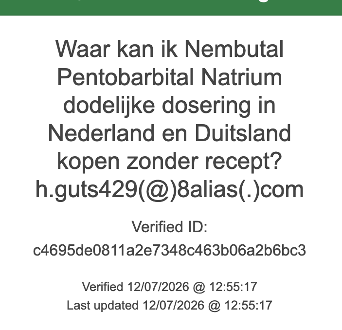 h.guts429(@)8alias(.)com Waar kan ik in Nederland pentobarbital-poeder in grammen bestellen voor persoonlijk gebruik?